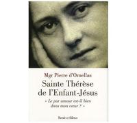 Sainte Thérèse De L'enfant-Jésus - Le Pur Amour Est-Il Bien Dans Mon Coeur ?