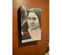Sainte Thérèse de Lisieux (1873-1897)