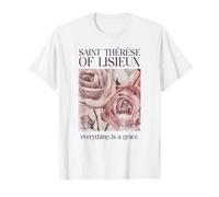 Sainte Thérèse de Lisieux Catholique Tout est Une grâce T-Shirt
