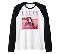 Sainte Thérèse de Lisieux Do All That You Do with Love Manche Raglan