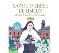 Sainte Thérèse de Lisieux et Sainte Mère Teresa en BD Nouveau titre et nouvelle couverture pour cette NE sur ces saintes au parcours exceptionnel. - Anne-Sophie Du Bouetiez - Bayard Jeunesse - cartonn