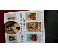 Sainte Thérèse de Lisieux. La vie en images
