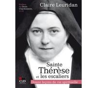 Sainte Thérèse et les escaliers Claire Leuridan (Auteur)
