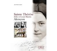 Sainte Thérèse, Zélie et Louis Martin, Alençon