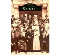 Saintes - Christian Gensbeitel - Nouvelles Editions Sutton - broché - Beau livre