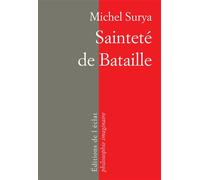 Saintete de bataille - Michel Surya - Eclat Eds De L' - broché - Essai