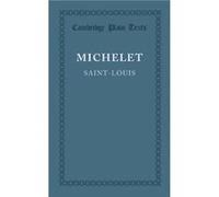 SaintLouis - Jules Michelet - Cambridge University Press - Livre en Français - Paperback Jules MicheletJules Michelet (Auteur)