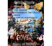 Saintly/Angelic Warriors, Vol.4: “The Shadow Government; The Fallen Order & Rise of Demagogue” Saintly/Angelic Warriors, #5 - Ellison W. Baldwin - Ellison W. Baldwin - ebook (ePub) - Livre