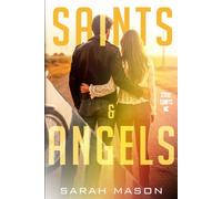 Saints and Angels: A Steel Saints Novella