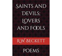 Saints and Devils; Lovers and Fools: POEMS