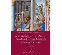 Saints And Monsters In Medieval French And Occitan Literature