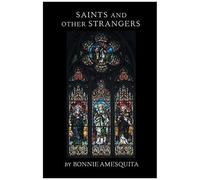 Saints And Other Strangers
