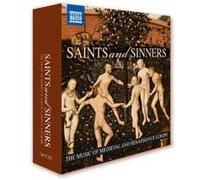 Saints And Sinners : The Music Of Medieval And Renaissance Europe