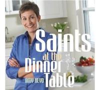 Saints at the Dinner Table Amy Heyd (Auteur)