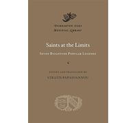 Saints at the Limits: Seven Byzantine Popular Legends