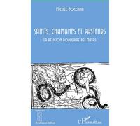 Saints, chamanes et pasteurs La religion populaire des Mayas - Michel Boccara - L'harmattan - broché - Livre