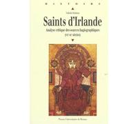 Saints d irlande au moyen age Analyse critique des sources hagiographiques VIIème - IXème siècles - Pur - Presses Universitaires Rennes - broché - Etude