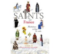 Saints de France tome 4 Histoires à lire le soir - Mauricette Vial-Andru - Saint-Jude Eds - broché - Document jeunesse dès 6 ans