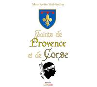 Saints de Provence et de Corse - Mauricette Vial-Andru - Saint-Jude Eds - broché - Essai