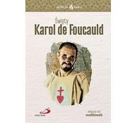 Saints efficaces. Saint Charles de Foucauld