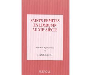 Saints ermites limousins au xiie siecle - M. Aubrun - Brepols - broché - Biographie