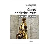 Saints et bienheureux de Belgique - Hubert Jacobs - Fidelite Eds - broché - Etude