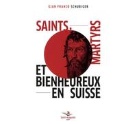 SAINTS ET MARTYRS EN SUISSE