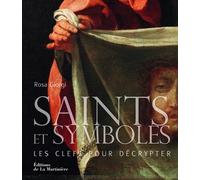 Saints et symboles: Les clefs pour décrypter