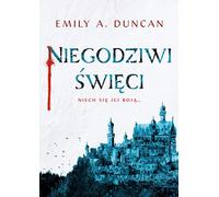 Saints indignes - Emily A. Duncan (Littérature en langue polonaise)