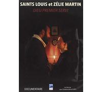 Saints Louis Et Zélie Martin - Dieu Premier Servi
