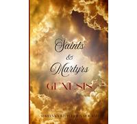 Saints & Martyrs: Genesis