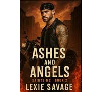 Saints, MC: Ashes and Angels