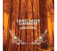 Saints Never Surrender - Hope for the Best Prepare for the .