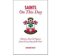 Saints on This Day Hiley, Graham (Auteur)