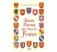 Saints patrons des Pays de France - Mauricette Vial-Andru - Saint-Jude Eds - broché - Essai