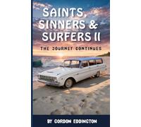 Saints, Sinner & Surfers II: The Journey Continues