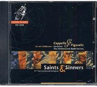 Saints & Sinners : 17th Century Musical Dialogue Cappella Figuralis
