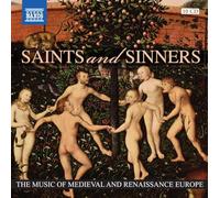 Various Artists – Saints & Sinners: Music of Medieval & Renaissance – Import – NAXOS