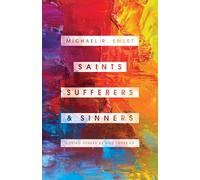 Saints, Sufferers, and Sinners: Loving Others as God Loves Us