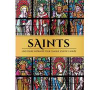 Saints, une figure inspirante pour chaque jour de l'année - Collectif - Larousse - cartonné - Essai
