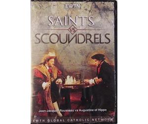 SAINTS VS SCOUNDRELS* JEAN-JACQUES ROUSSEAU VS AUGUSTINE OF HIPPO* AN EWTN DVD