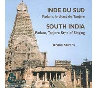 Sairam, Aruna - South India: Padam Le Chant De