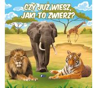 Sais-tu déjà de quel animal il s'agit ? - Arrangement collectif (Buch auf Polnisch)
