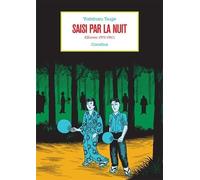 Yoshiharu Tsuge – Saisi par la nuit : Oeuvres 1975-1981 – Éditions Cornélius