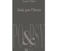 Saisi par l'hiver Franck Villain (Auteur)