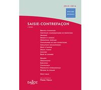 Saisie-contrefaçon 2013/2014. 3e éd.