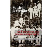 Saisir le terrain ou l'invention des sciences empiriques - Jean-Louis Georget - Presses Universitaires Du Septen-Trion - broché - Essai