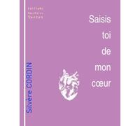 Saisis-toi de mon coeur et dépose-le sur l'horizon
