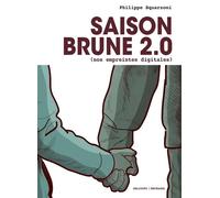 Saison Brune 2.0 (Nos empreintes digitales) - Philippe Squarzoni - Delcourt - cartonné - Bande dessinée