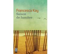 Saison de lumière - Francesca Kay - J'ai Lu - broché - Roman